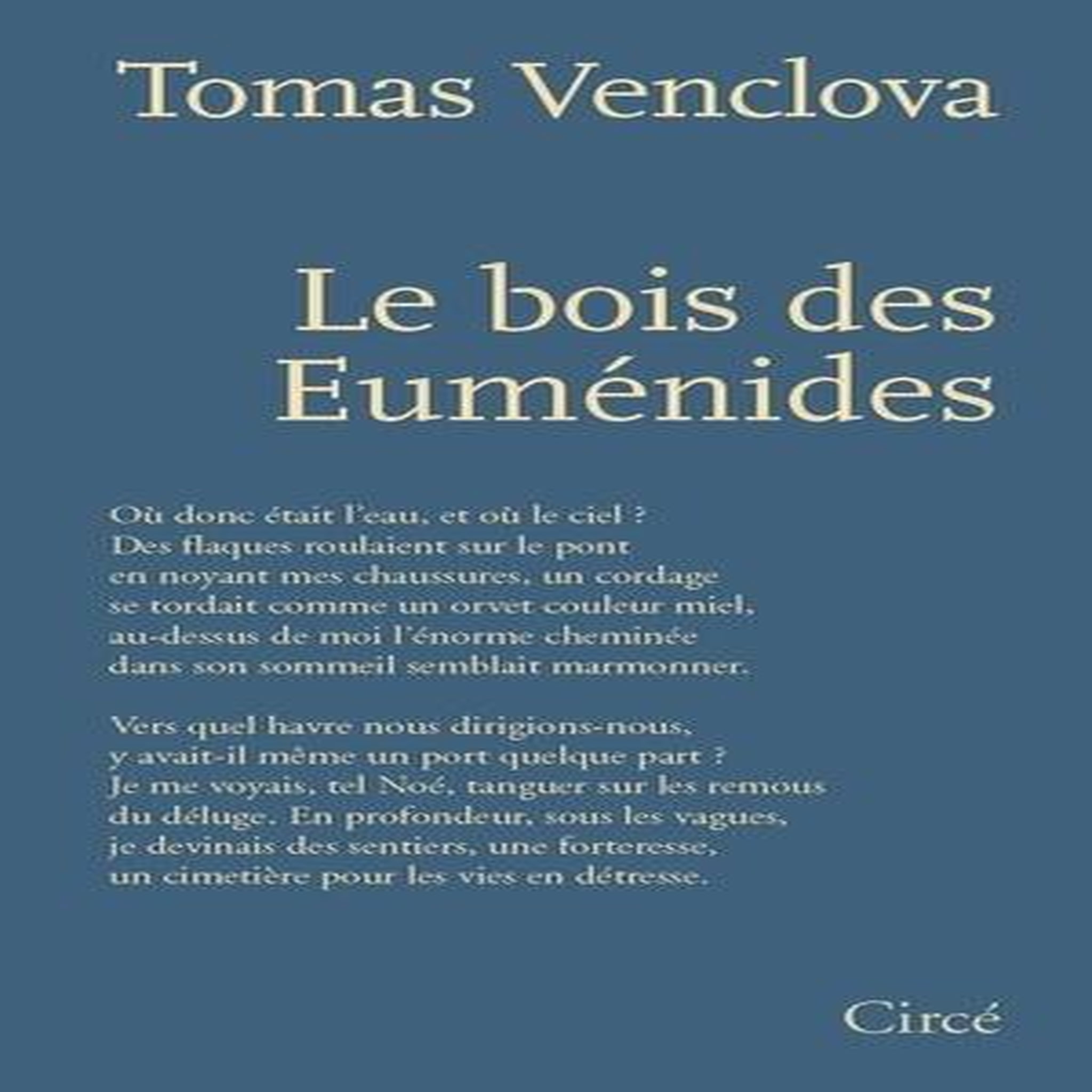 LE BOIS DES EUMENIDES ET AUTRES POESIES, Venclova Tomas