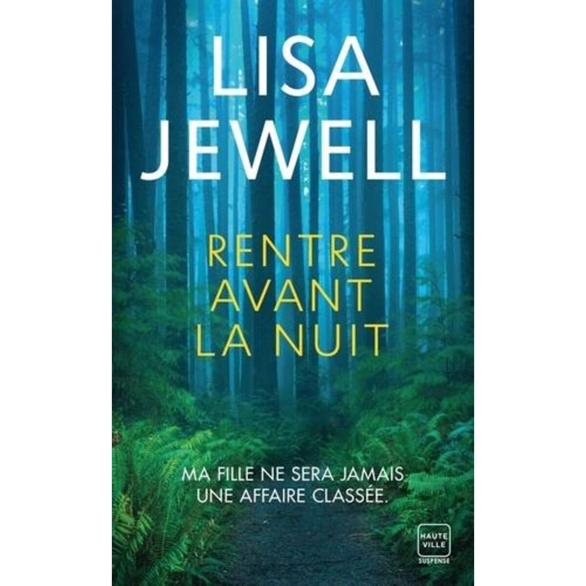 RENTRE AVANT LA NUIT, Jewell Lisa