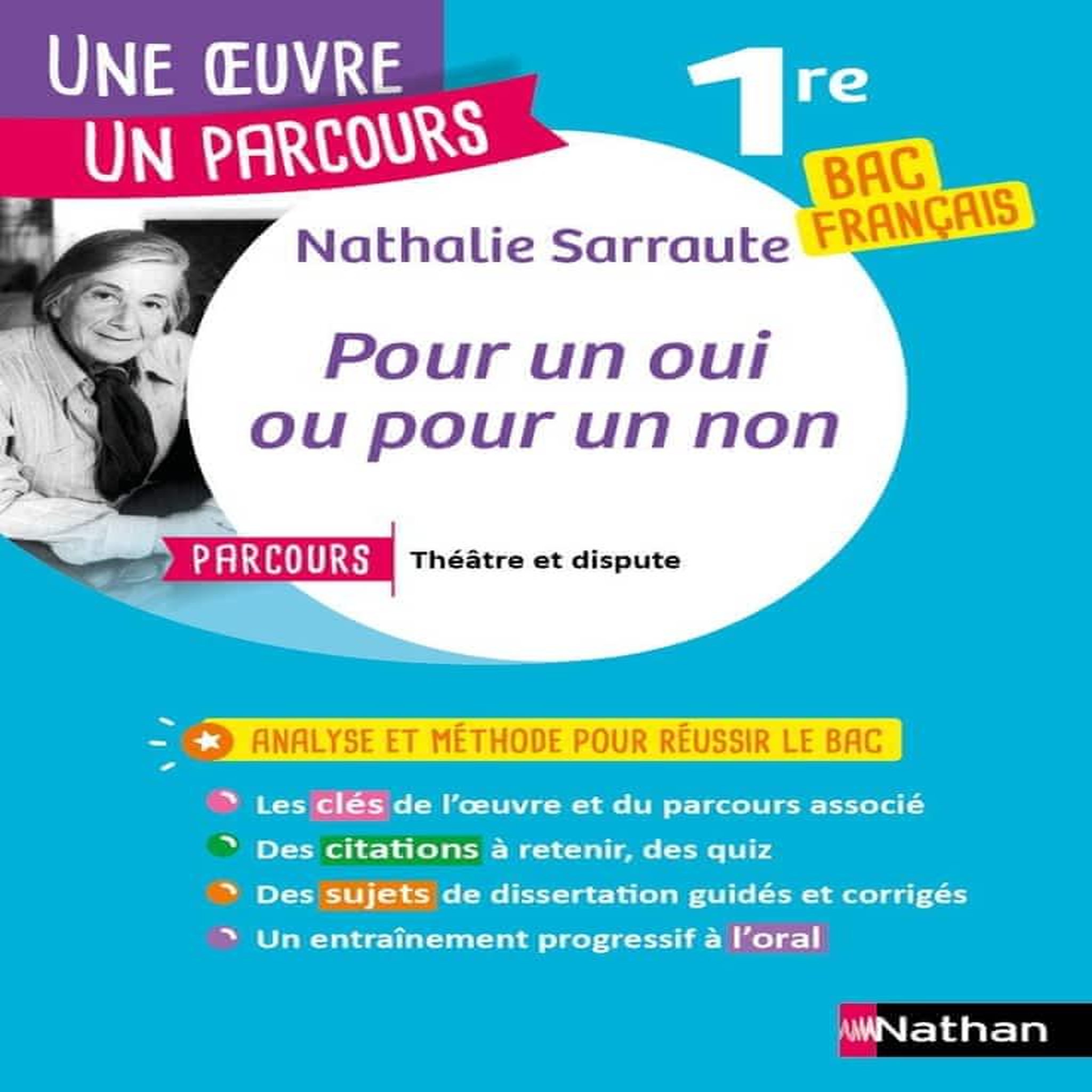 POUR UN OUI OU POUR UN NON. PARCOURS  THEATRE ET DISPUTE  BAC FRANCAIS 1RE, Sarraute Nathalie