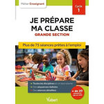JE PREPARE MA CLASSE GRANDE SECTION CYCLE 1. 3E EDITION, Loison Marc