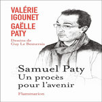 SAMUEL PATY, UN PROCES POUR L'AVENIR, Igounet Valérie