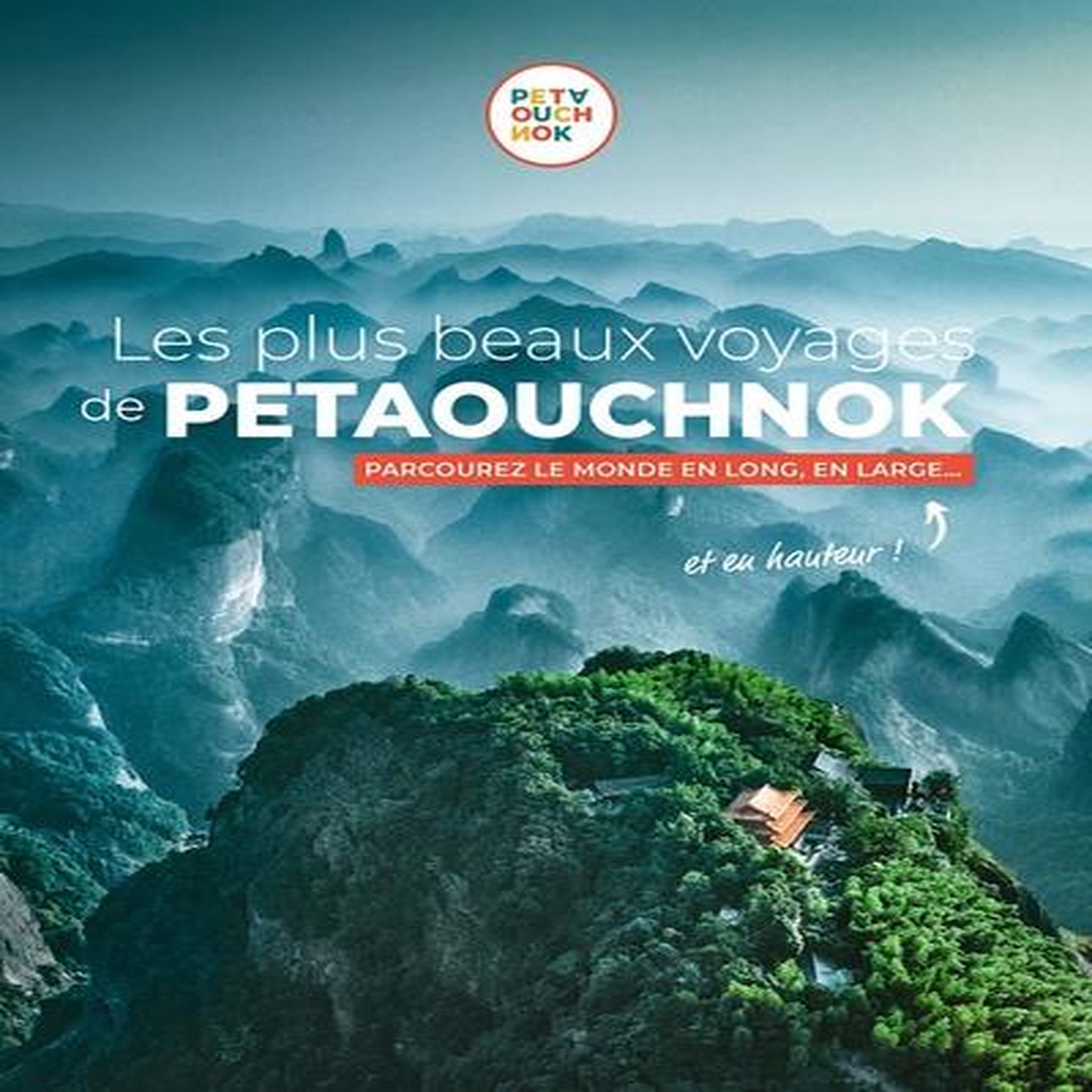 LES PLUS BEAUX VOYAGES DE PETAOUCHNOK. PARCOUREZ LE MONDE EN LONG, EN LARGE... ET EN HAUTEUR !, Casabianca Raphaël de