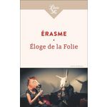 ELOGE DE LA FOLIE, Erasme