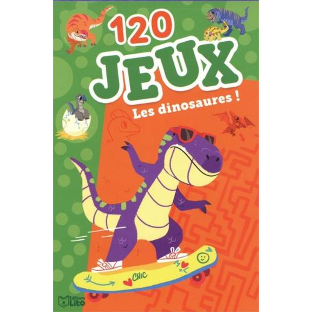 120 JEUX LES DINOSAURES !, Della Malva Eléonore