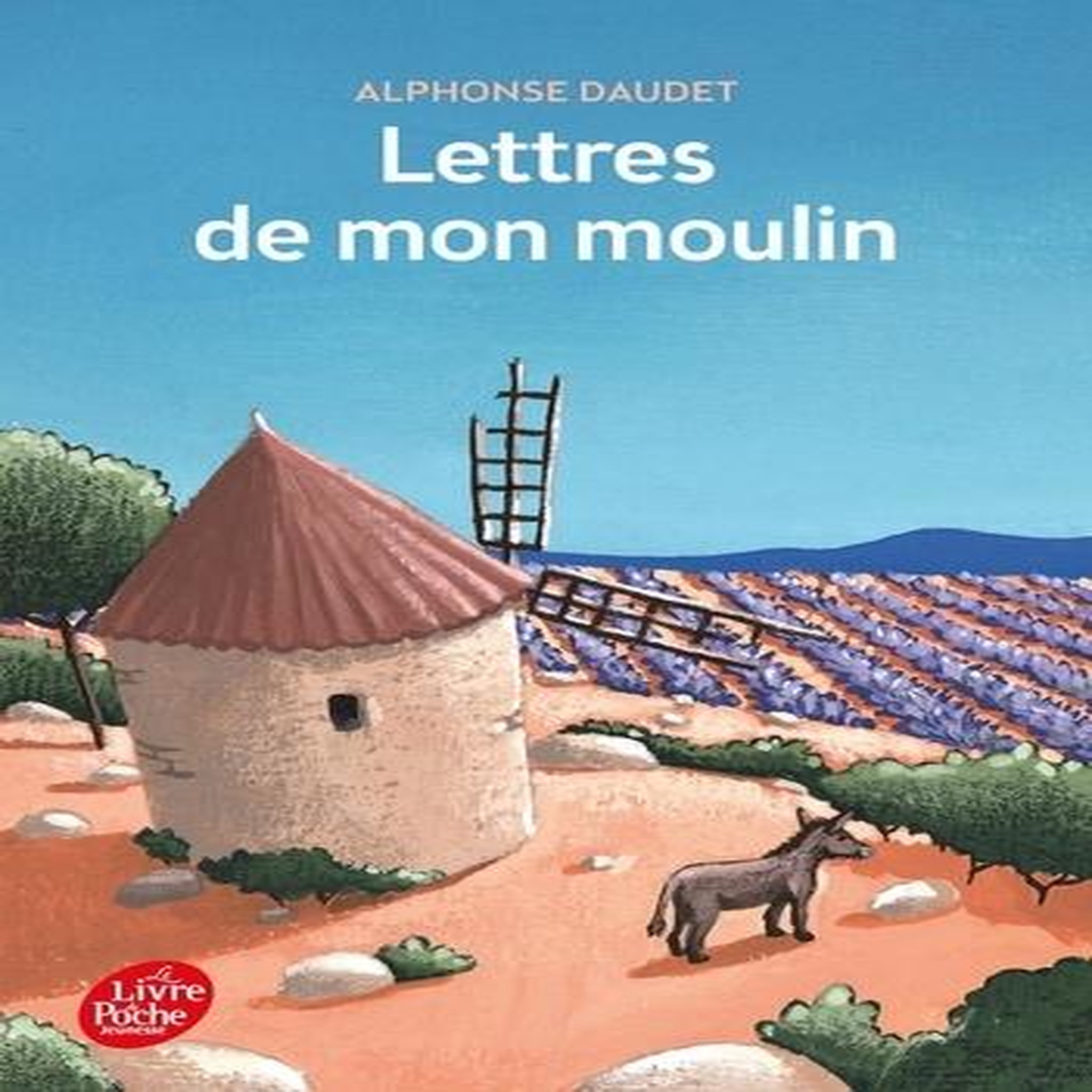LETTRES DE MON MOULIN, Daudet Alphonse