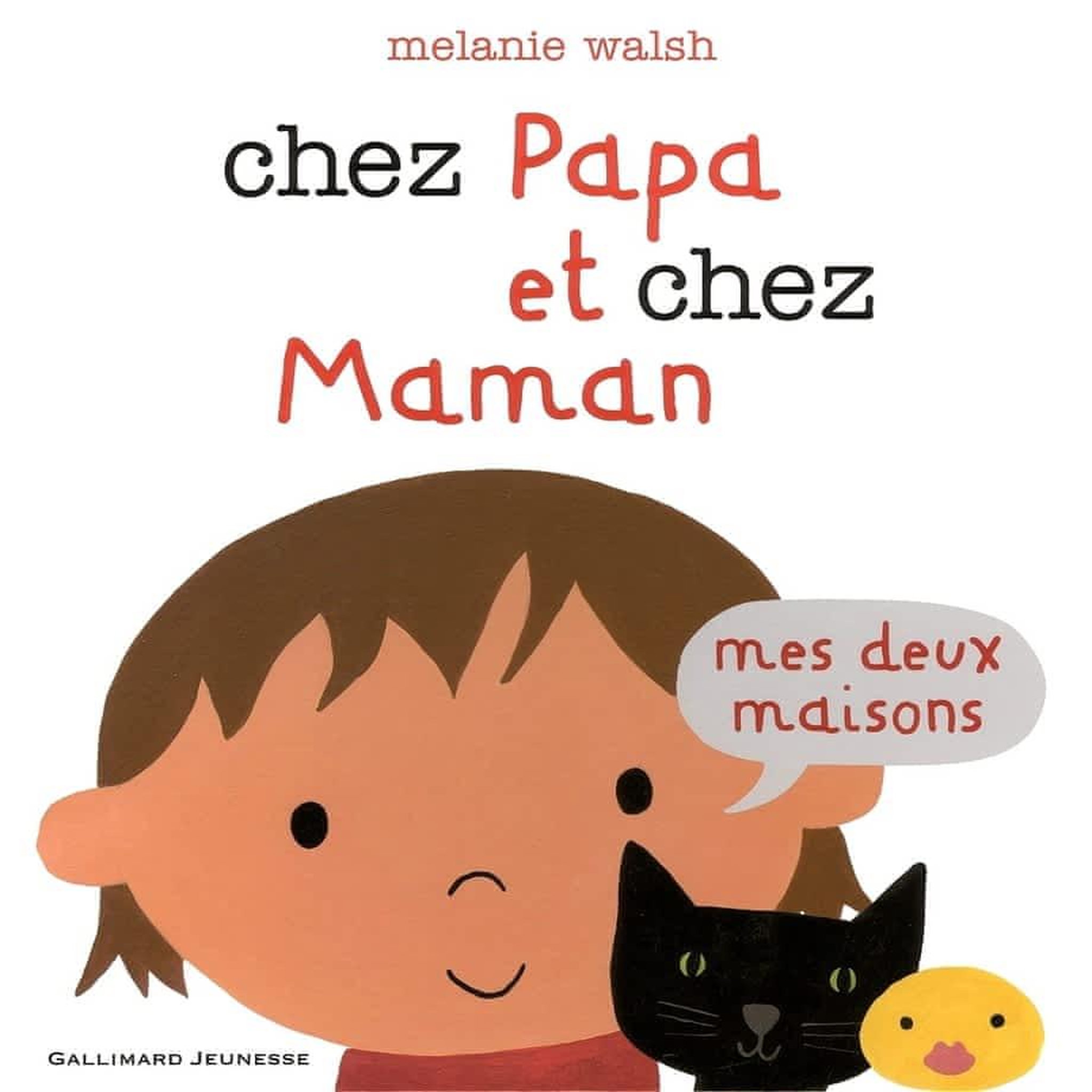 CHEZ PAPA ET CHEZ MAMAN, Walsh Melanie