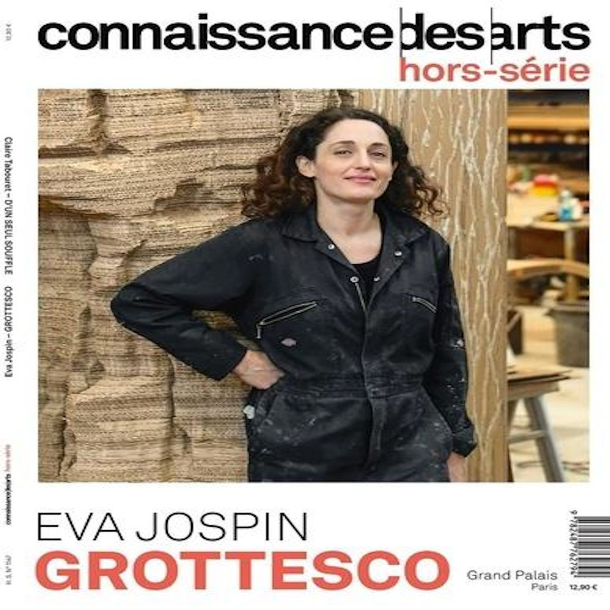 CONNAISSANCE DES ARTS. HORS-SERIE N° 1147 : CLAIRE TABOURET, D'UN SEUL SOUFFLE. EVA JOSPIN, GROTTESCO, Agache Lucie