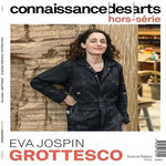 CONNAISSANCE DES ARTS. HORS-SERIE N° 1147 : CLAIRE TABOURET, D'UN SEUL SOUFFLE. EVA JOSPIN, GROTTESCO, Agache Lucie