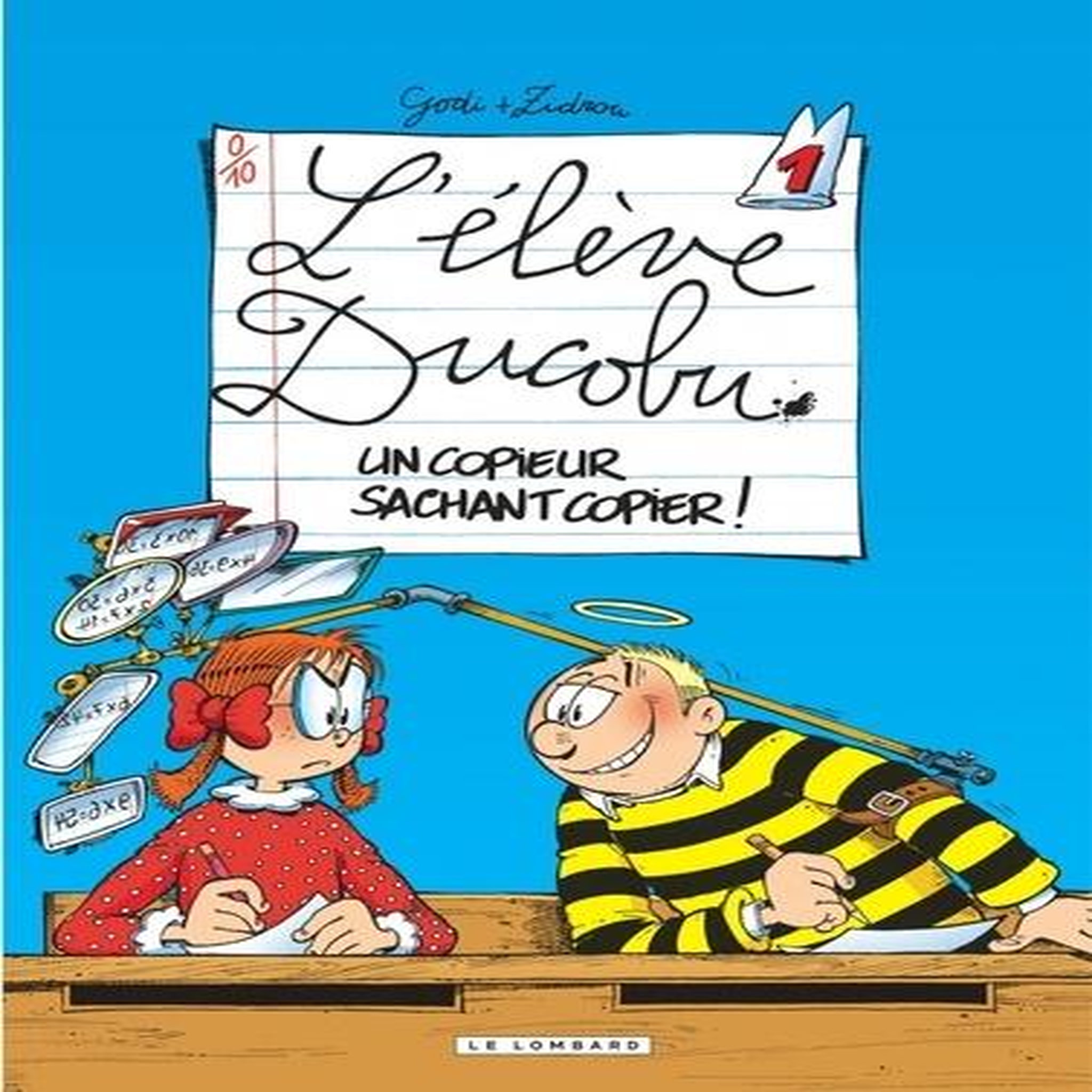L'ELEVE DUCOBU TOME 1 : UN COPIEUR SACHANT COPIER !, Zidrou