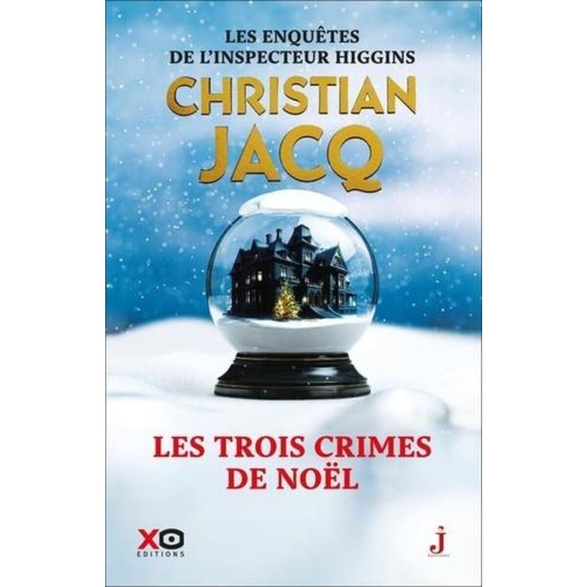 LES ENQUETES DE L'INSPECTEUR HIGGINS : LES TROIS CRIMES DE NOEL. EDITION COLLECTOR, Jacq Christian