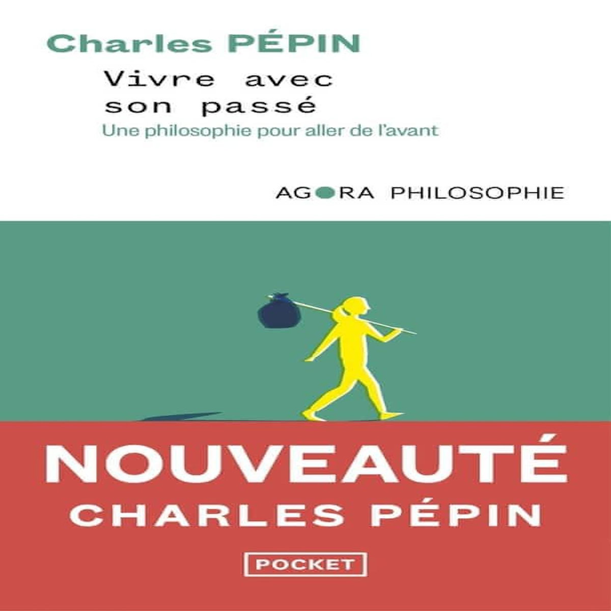 VIVRE AVEC SON PASSE, Pépin Charles