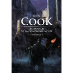 LES ANNALES DE LA COMPAGNIE NOIRE INTEGRALE TOME 3 : SAISONS FUNESTES ; ELLE EST LES TENEBRES, Cook Glen