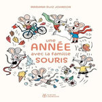 UNE ANNEE AVEC LA FAMILLE SOURIS, Ruiz Johnson Mariana