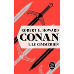 CONAN TOME 1 : LE CIMMERIEN, Howard Robert Erwin