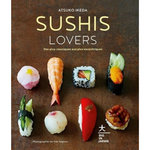SUSHIS LOVERS. DES PLUS CLASSIQUES AUX PLUS EXCENTRIQUES, Ikeda Atsuko
