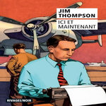 ICI ET MAINTENANT, Thompson Jim