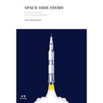 SPACE SIDE STORY. DU REVE A L'AVENTURE, DE LA CONQUETE AU BUSINESS, Poncelet Jean-Pol