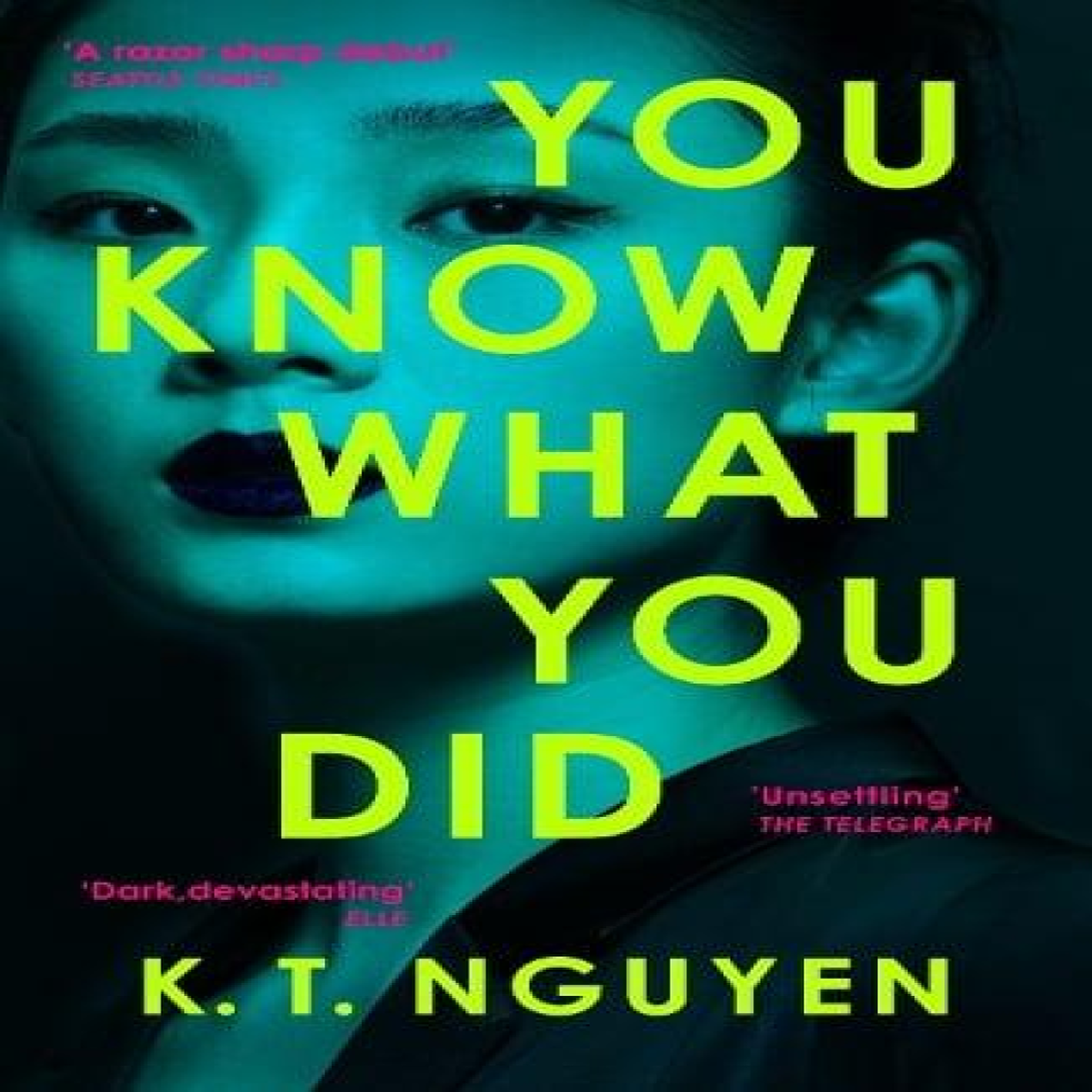 LIVRES You Know What You Did: The AGATHA AWARD WINNING Debut - A psychological thriller of obsession, secrets, and a fractured mind