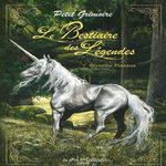 LE BESTIAIRE DES LEGENDES, Pineaux Séverine