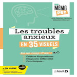 LES TROUBLES ANXIEUX EN 35 VISUELS, Meurier-Leclercq Lucie