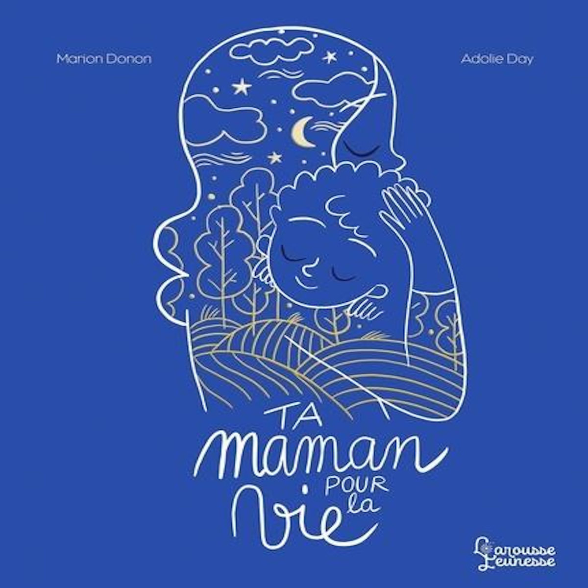 TA MAMAN POUR LA VIE, Donon Marion