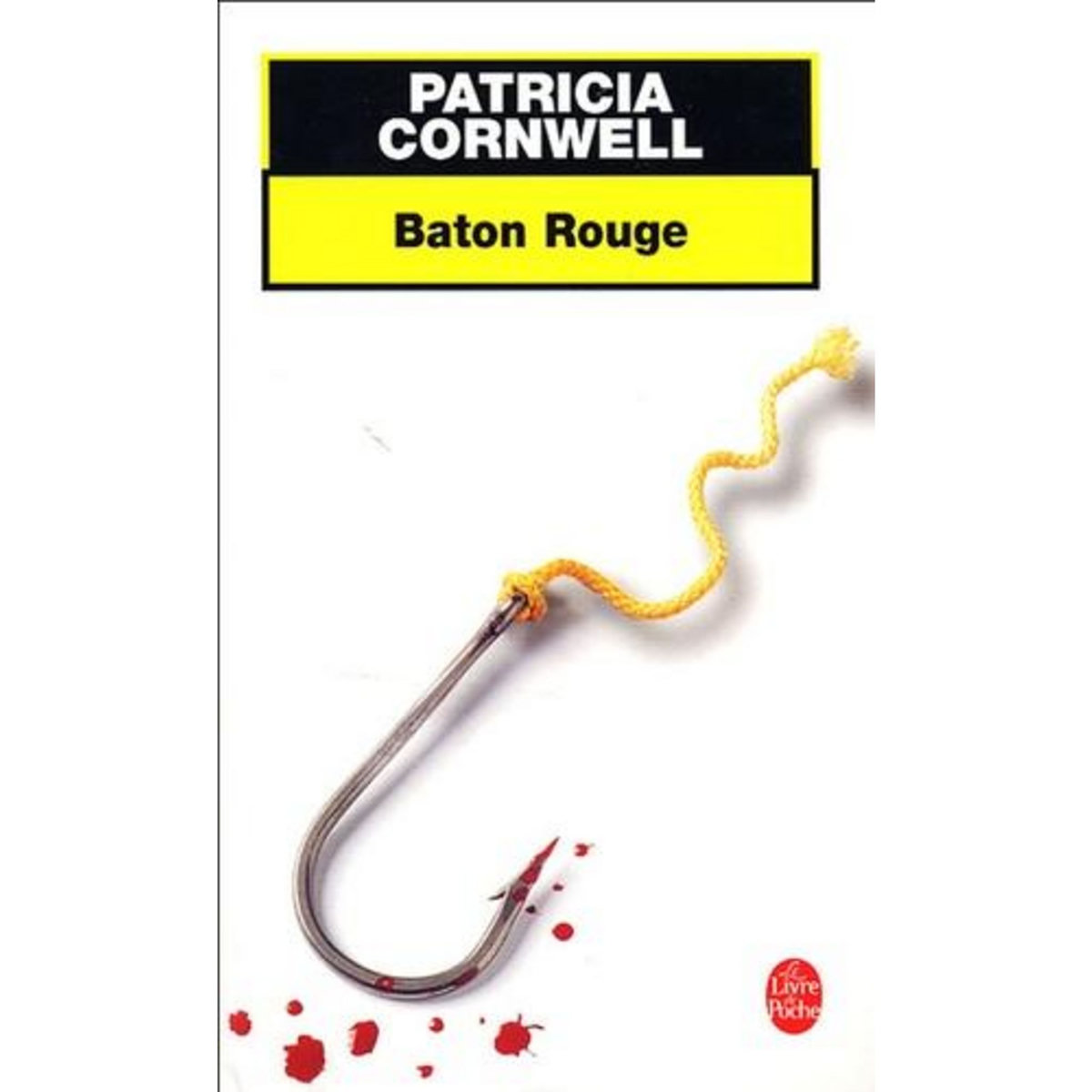 UNE ENQUETE DE KAY SCARPETTA : BATON ROUGE, Cornwell Patricia