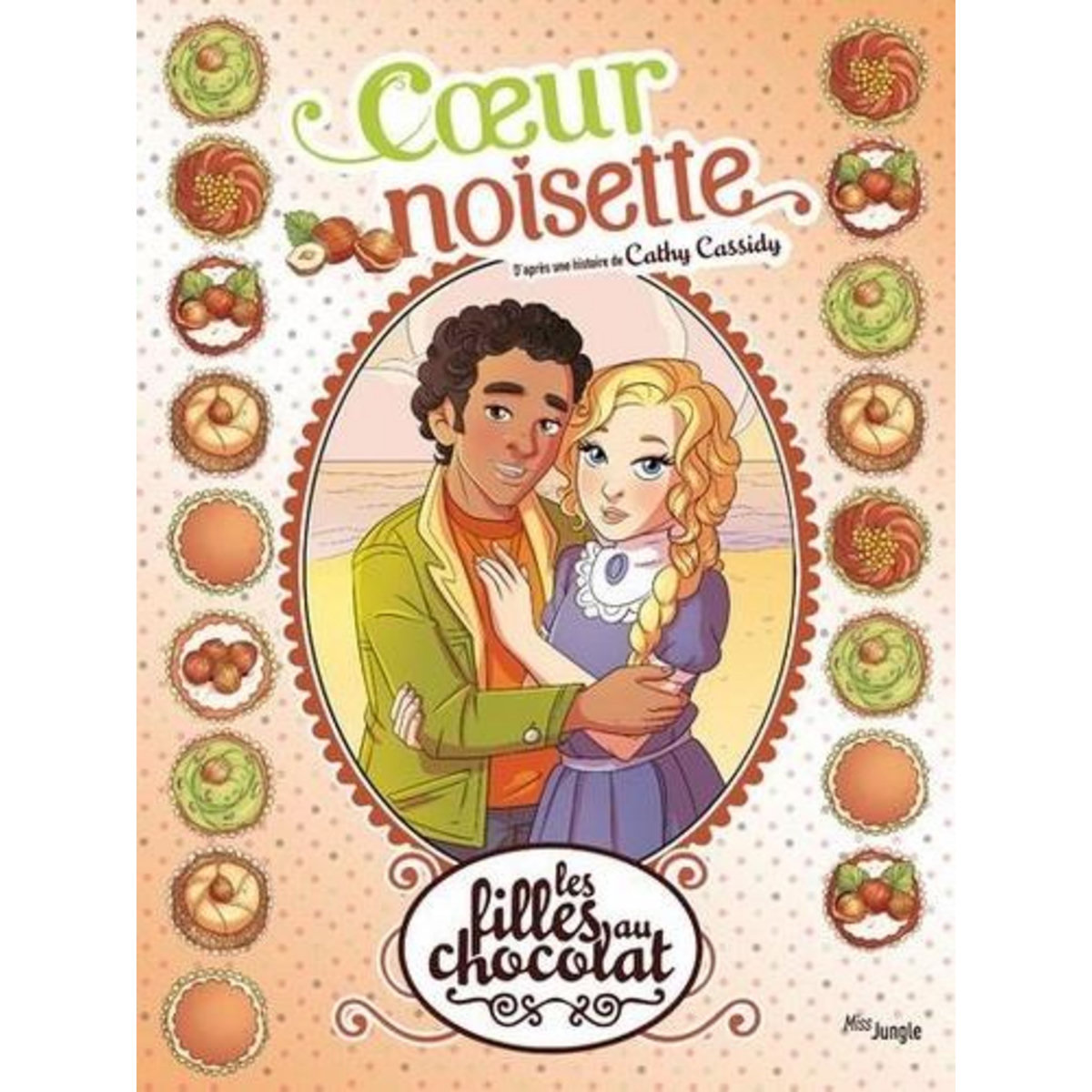 LES FILLES AU CHOCOLAT TOME 11 : COEUR NOISETTE, Cassidy Cathy