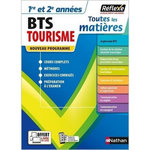 TOUTES LES MATIERES 1RE ET 2E ANNEES BTS TOURISME. EDITION 2021, Dacunha Sandrine