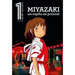 LE 1 DES ARTS : MIYAZAKI, UN MYTHE AU PRESENT, Bisson Julien