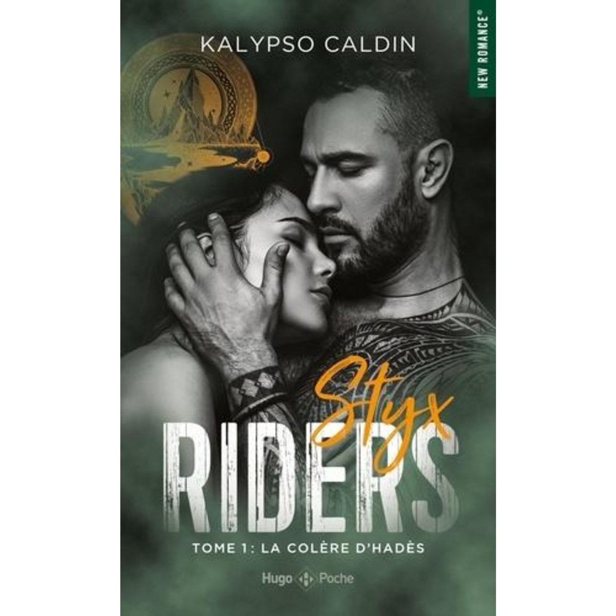 STYX RIDERS TOME 1 : LA COLERE D'HADES, Caldin Kalypso
