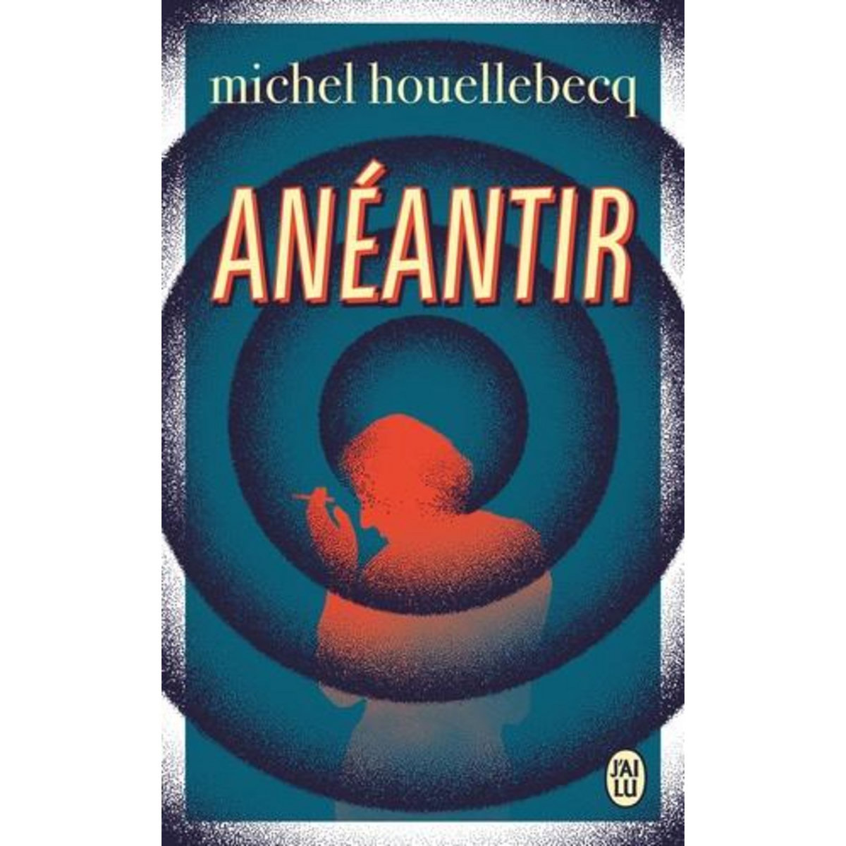 ANEANTIR, Houellebecq Michel
