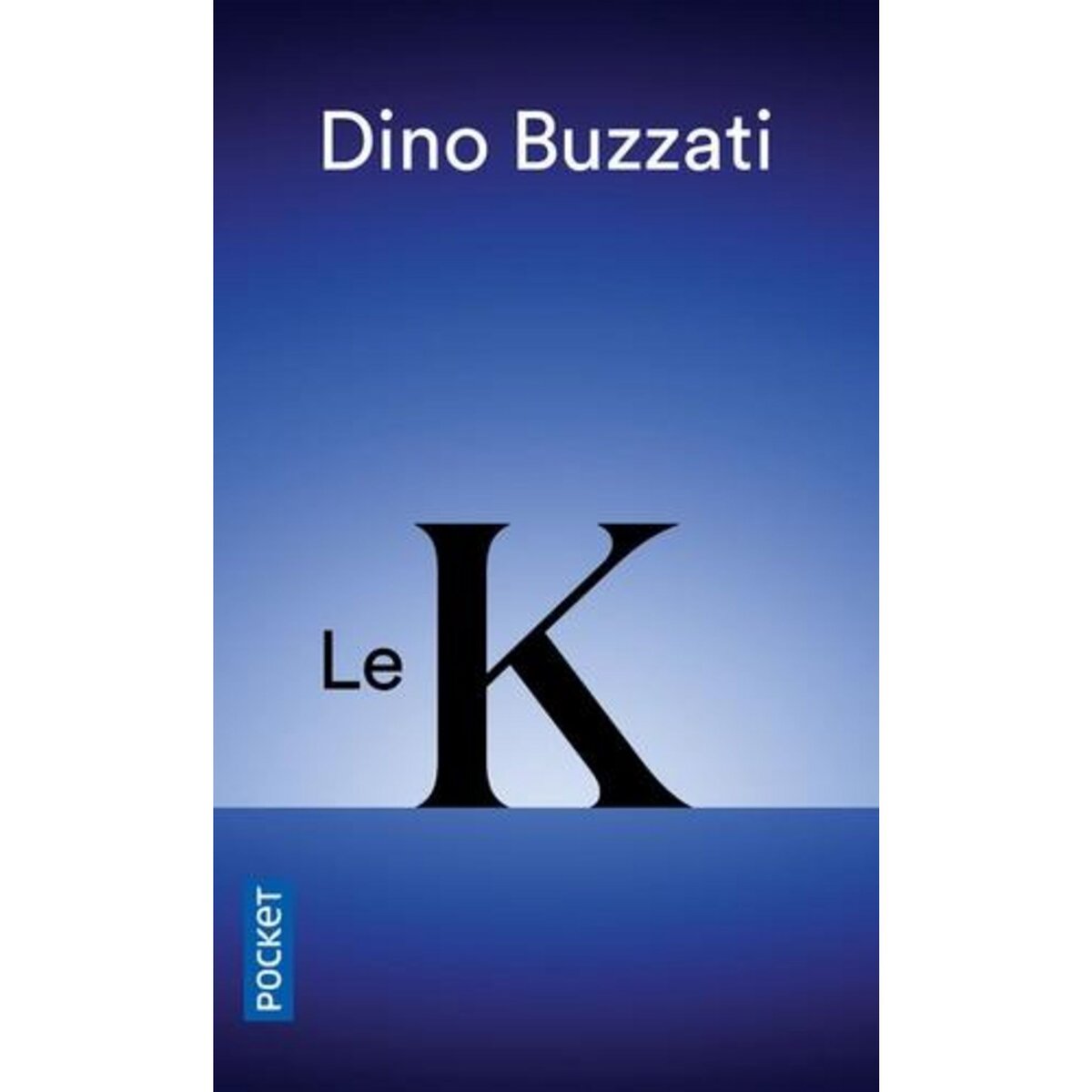LE K, Buzzati Dino