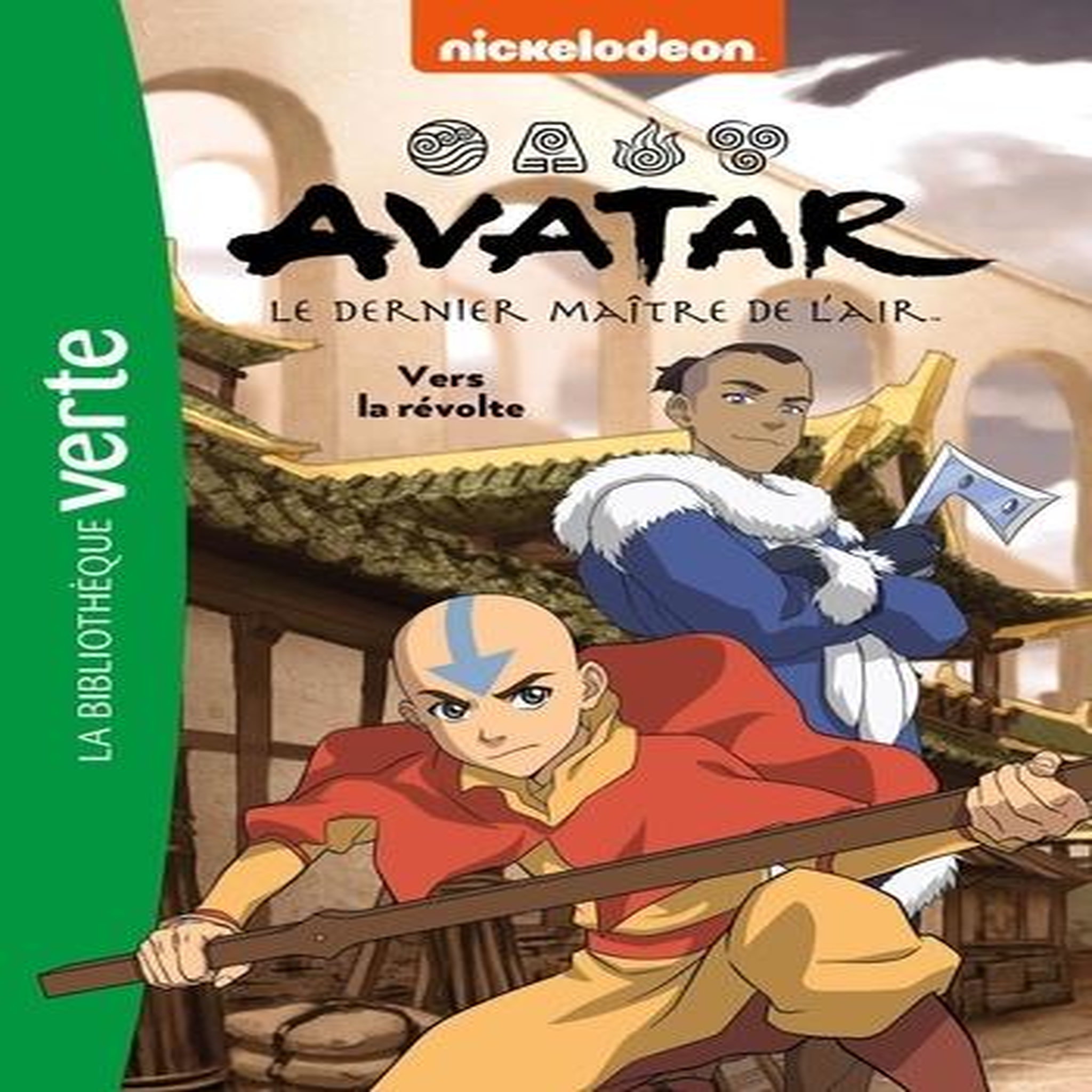 AVATAR, LE DERNIER MAITRE DE L'AIR TOME 3 : VERS LA REVOLTE, Barféty Elizabeth