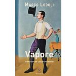 VAPORE, Lodoli Marco