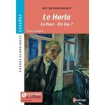 LA HORLA. SUIVI DE LA PEUR, UN FOU ?, Maupassant Guy de