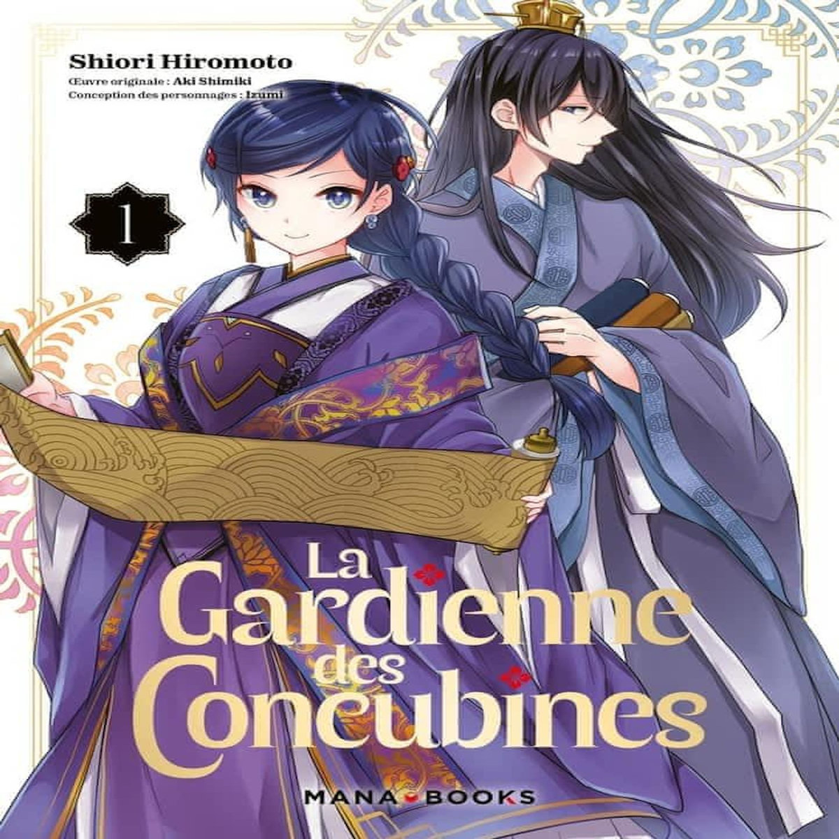 LA GARDIENNE DES CONCUBINES TOME 1 , Hiromoto Shiori