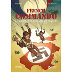 FRENCH COMMANDO. LA RESISTANCE ANGLAISE EN FRANCE, Tillon Fabien