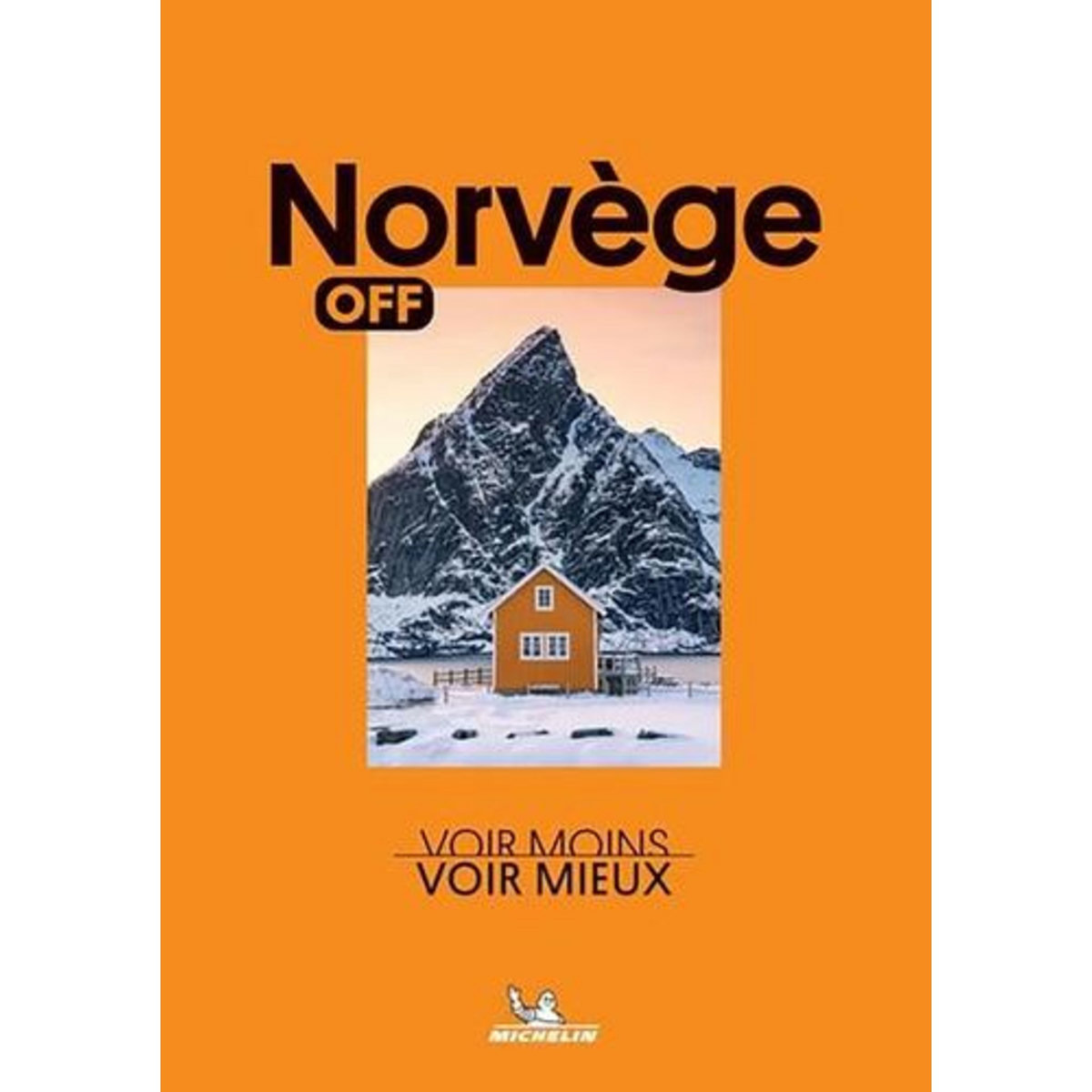 NORVEGE. VOIR MOINS, VOIR MIEUX, Orain Philippe