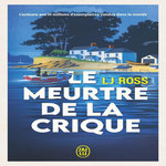 LES MYSTERES DE LA COTE TOME 2 : LE MEURTRE DE LA CRIQUE, Ross L. J.