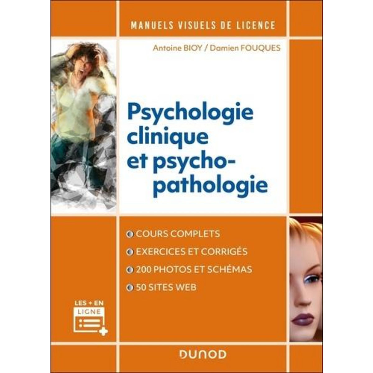 MANUEL VISUEL DE PSYCHOLOGIE CLINIQUE ET PSYCHOPATHOLOGIE, Bioy Antoine