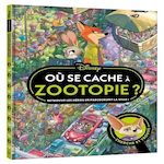OU SE CACHE A ZOOTOPIE ? CHERCHE ET TROUVE, Disney