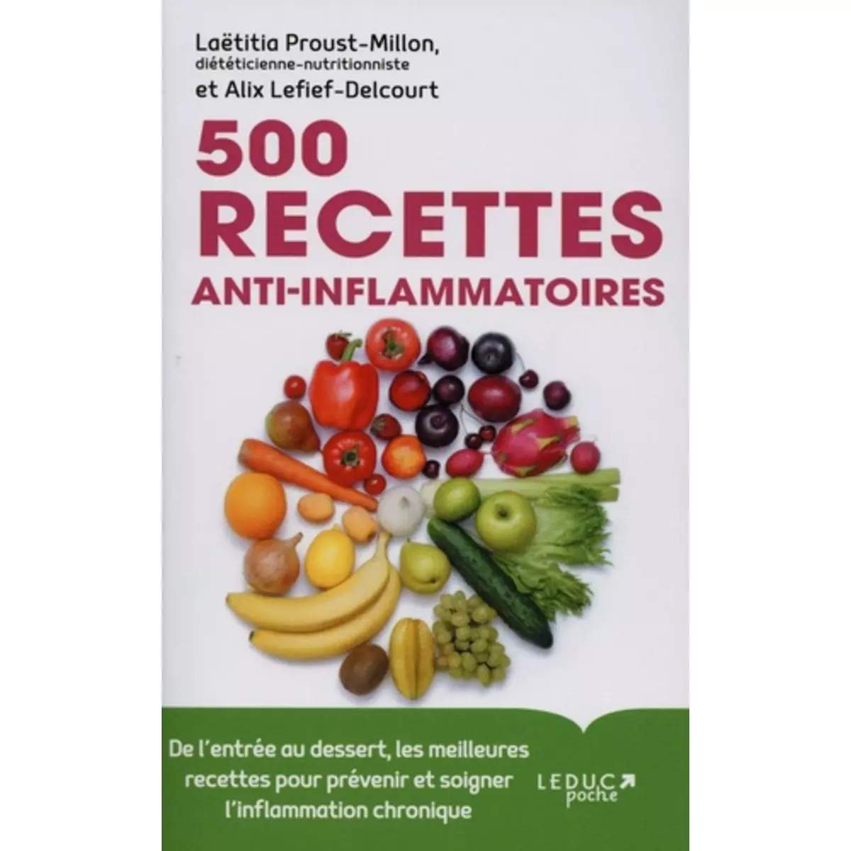  500 RECETTES ANTI-INFLAMMATOIRES, Proust-Millon Laëtitia