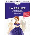 LA PARURE ET AUTRES SCENES DE LA VIE PARISIENNE, Maupassant Guy de