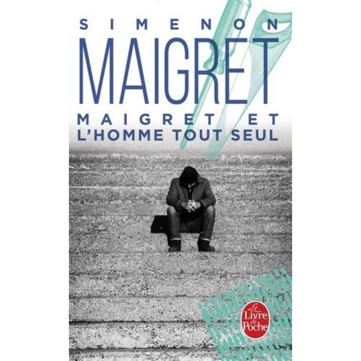 MAIGRET : MAIGRET ET L'HOMME TOUT SEUL, Simenon Georges
