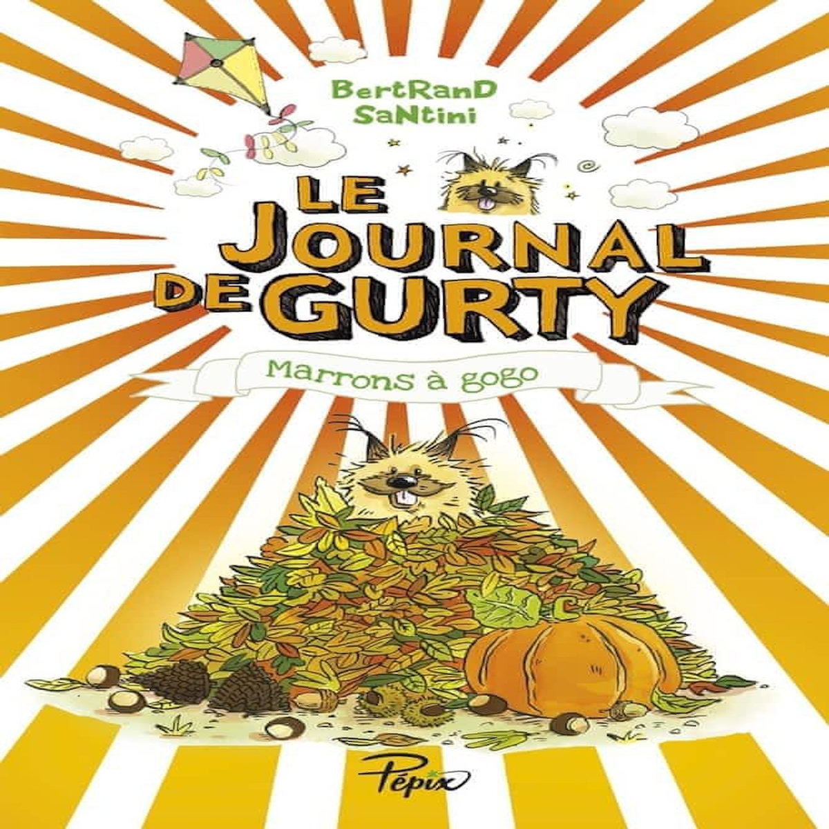 LE JOURNAL DE GURTY TOME 3 : MARRONS A GOGO, Santini Bertrand pas cher ...