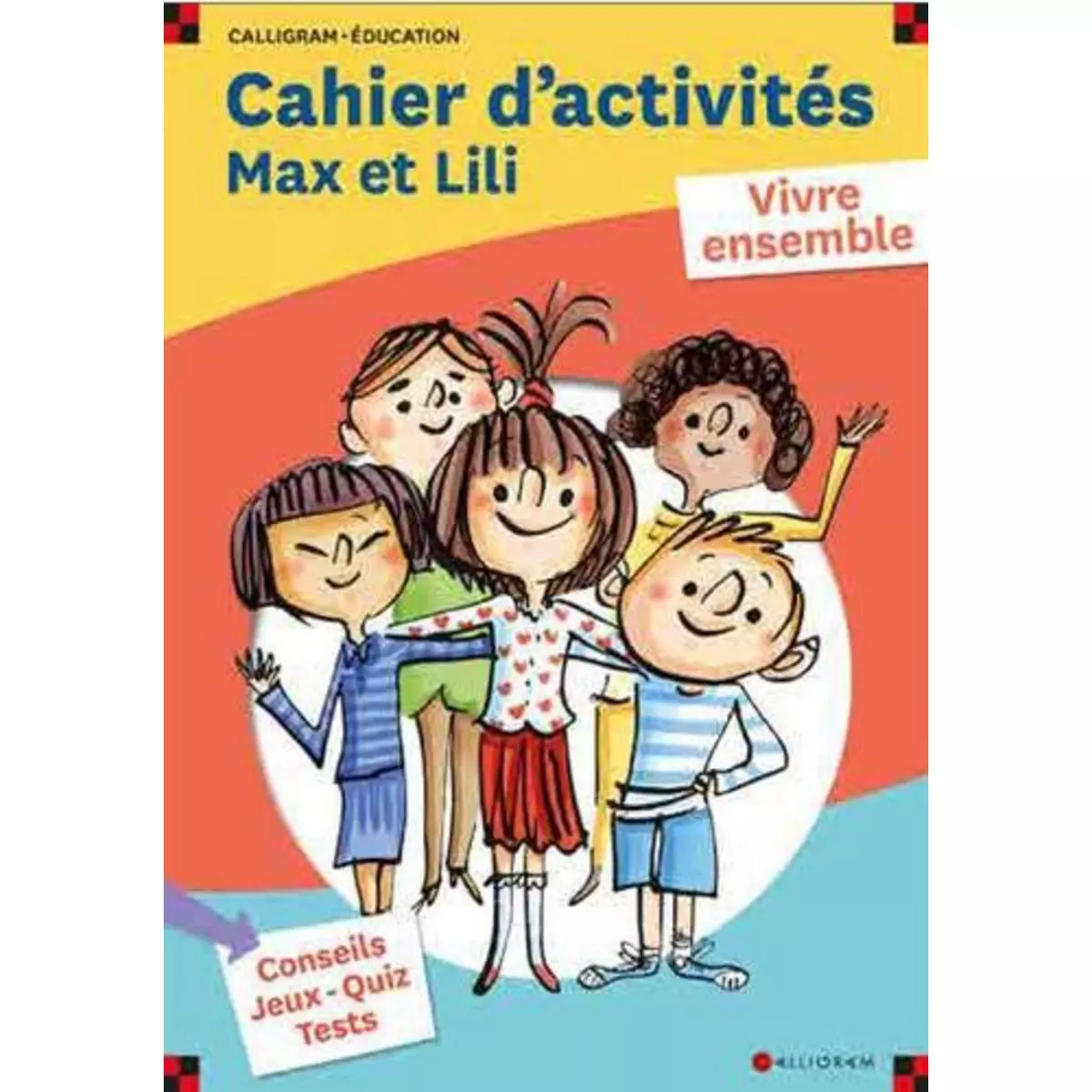  CAHIER D'ACTIVITES MAX ET LILI. VIVRE ENSEMBLE, Saint Mars Dominique de