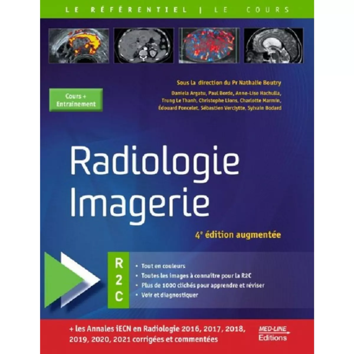  RADIOLOGIE IMAGERIE. 4E EDITION REVUE ET AUGMENTEE, Boutry Nathalie