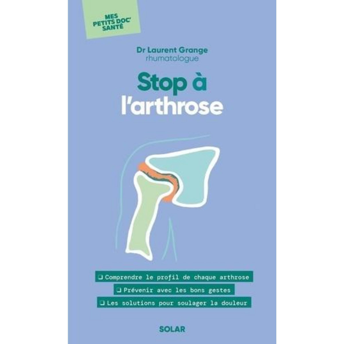 STOP A L'ARTHROSE, Grange Laurent