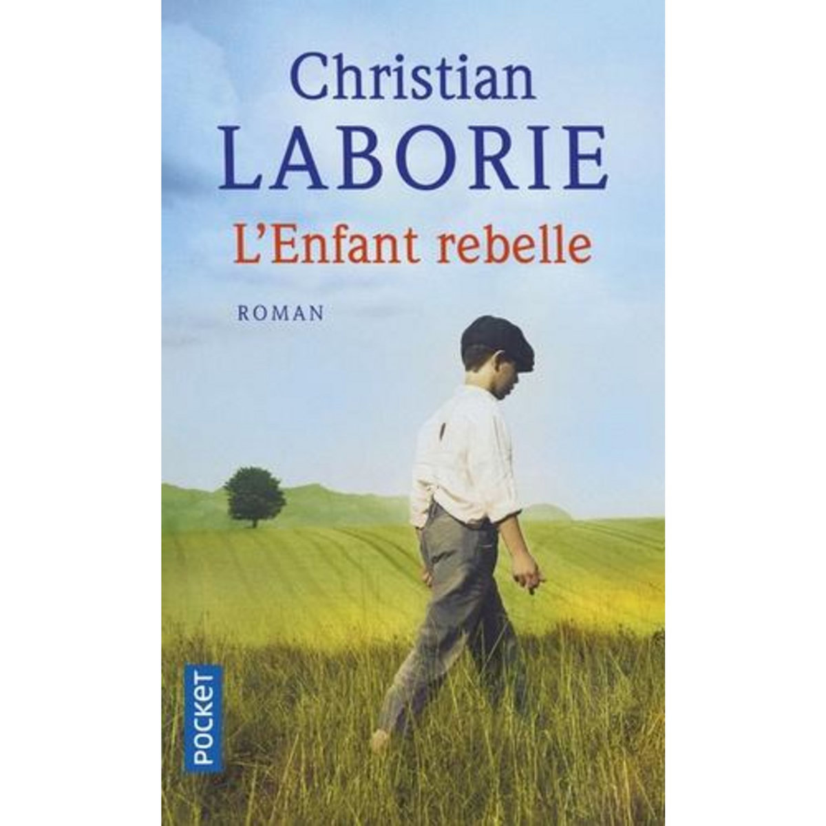 L'ENFANT REBELLE, Laborie Christian