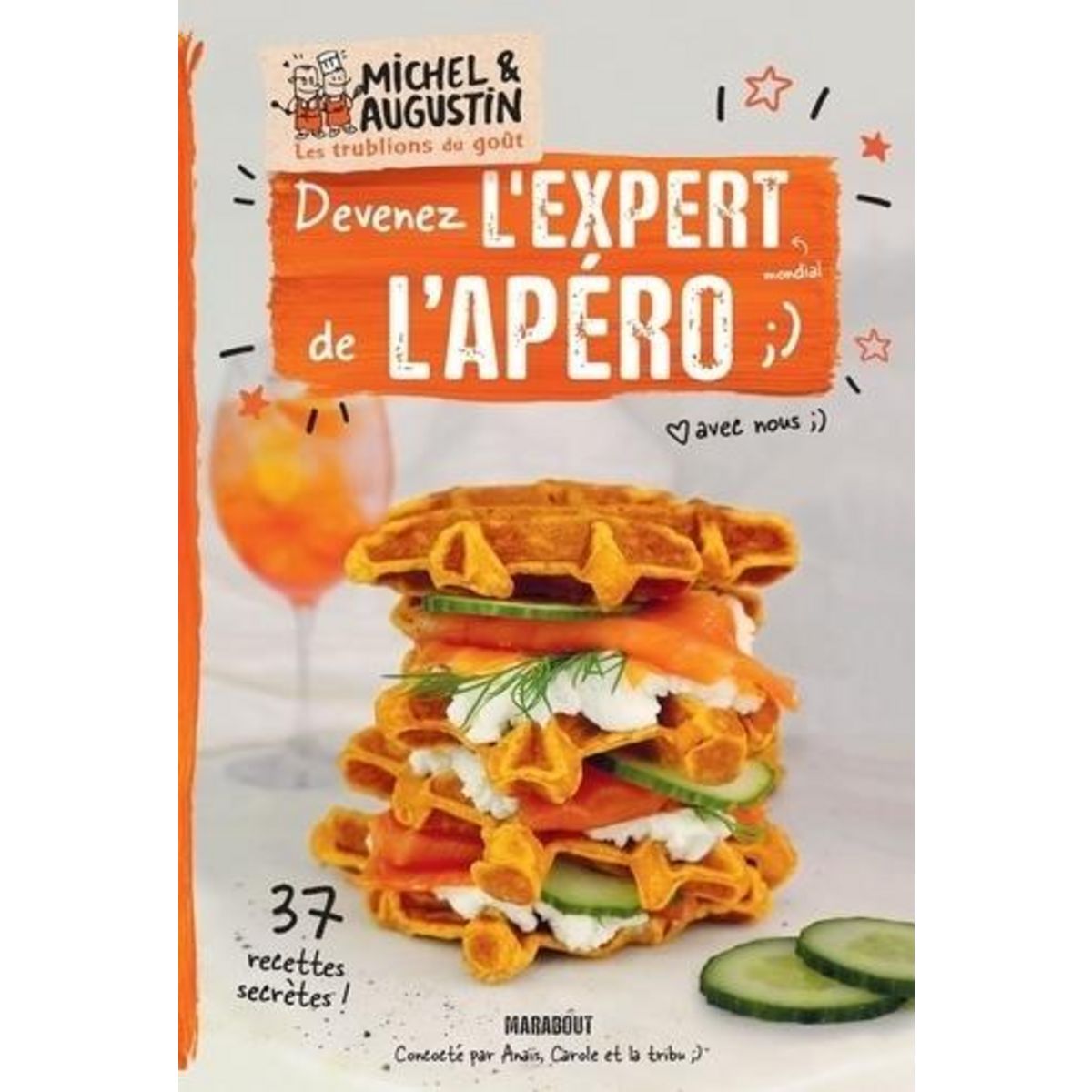 DEVENEZ L'EXPERT DE L'APERO AVEC NOUS, Michel & Augustin